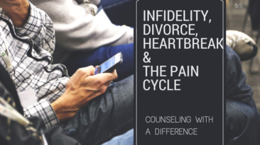 Infidelity, Divorce, Heartbreak, & the Pain Cycle