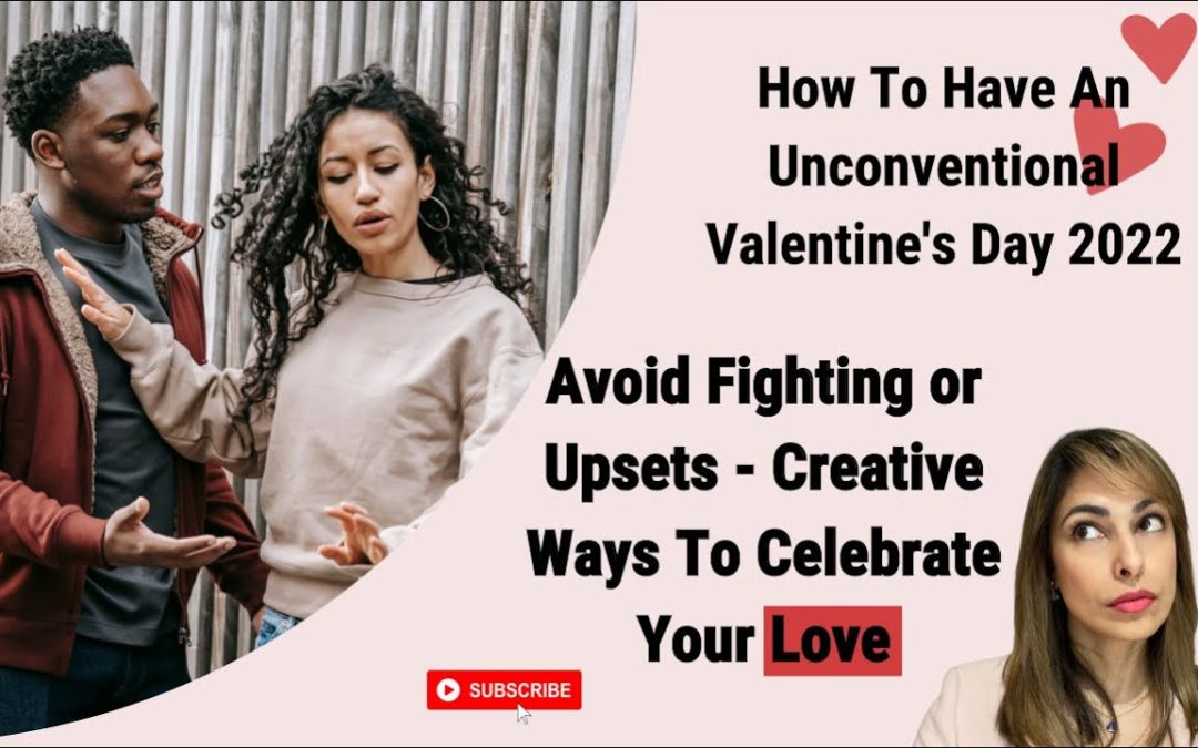 How To Have An Unconventional Valentine’s Day 2022
