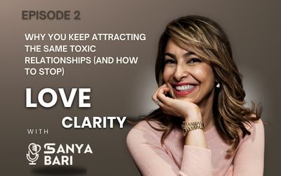 Episode 2: Why You Keep Attracting the Same Toxic Relationships (And How to Stop)
