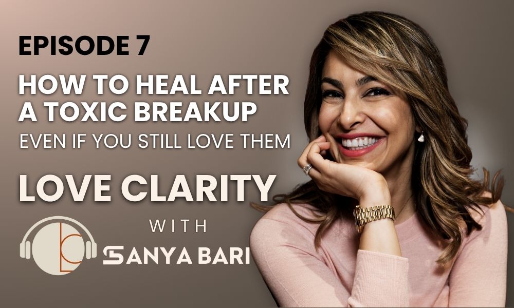 🎙️ Episode 7: How to Heal After a Toxic Breakup (Even If You Still Love Them)