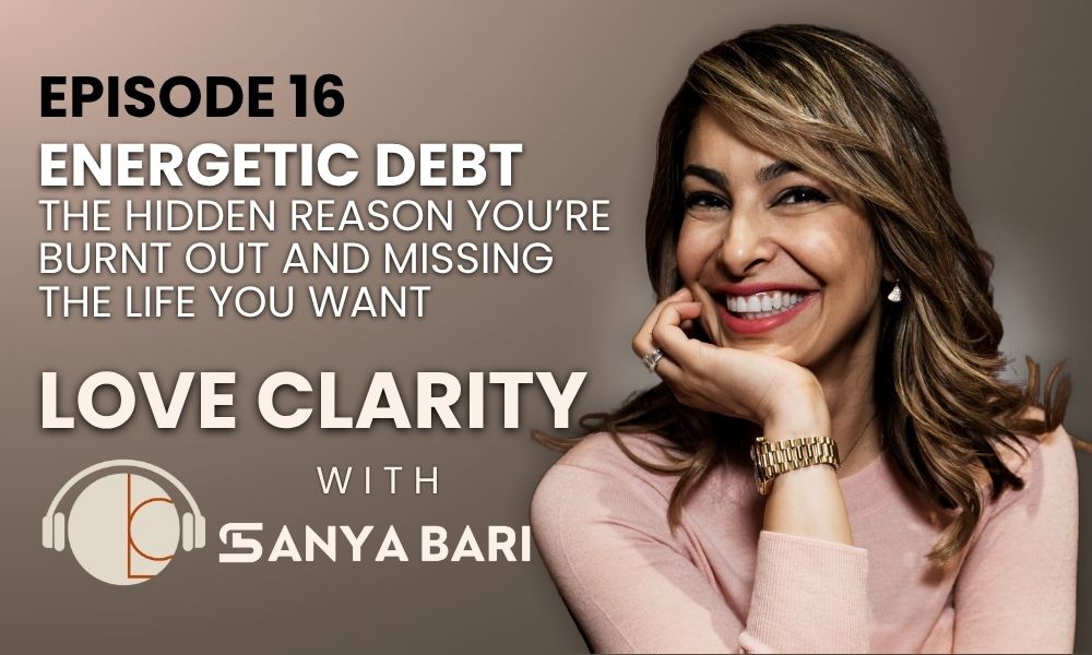 🎙️ Episode 16: Energetic Debt — The Hidden Reason You’re Burnt Out and Missing the Life You Want