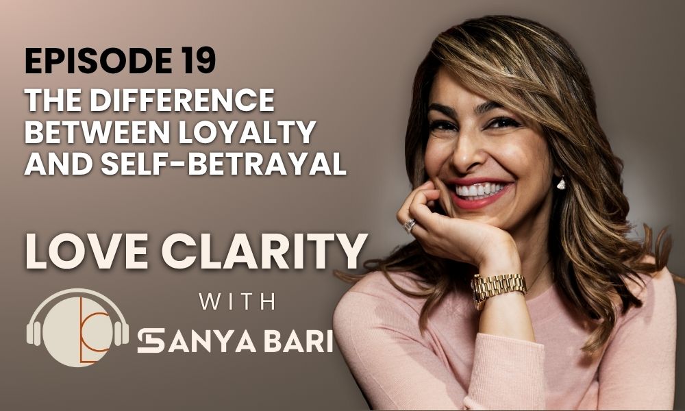 🎙️ Episode 19: The Difference Between Loyalty and Self-Betrayal