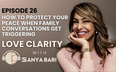 🎙️ Episode 26: How to Protect Your Peace When Family Conversations Get Triggering