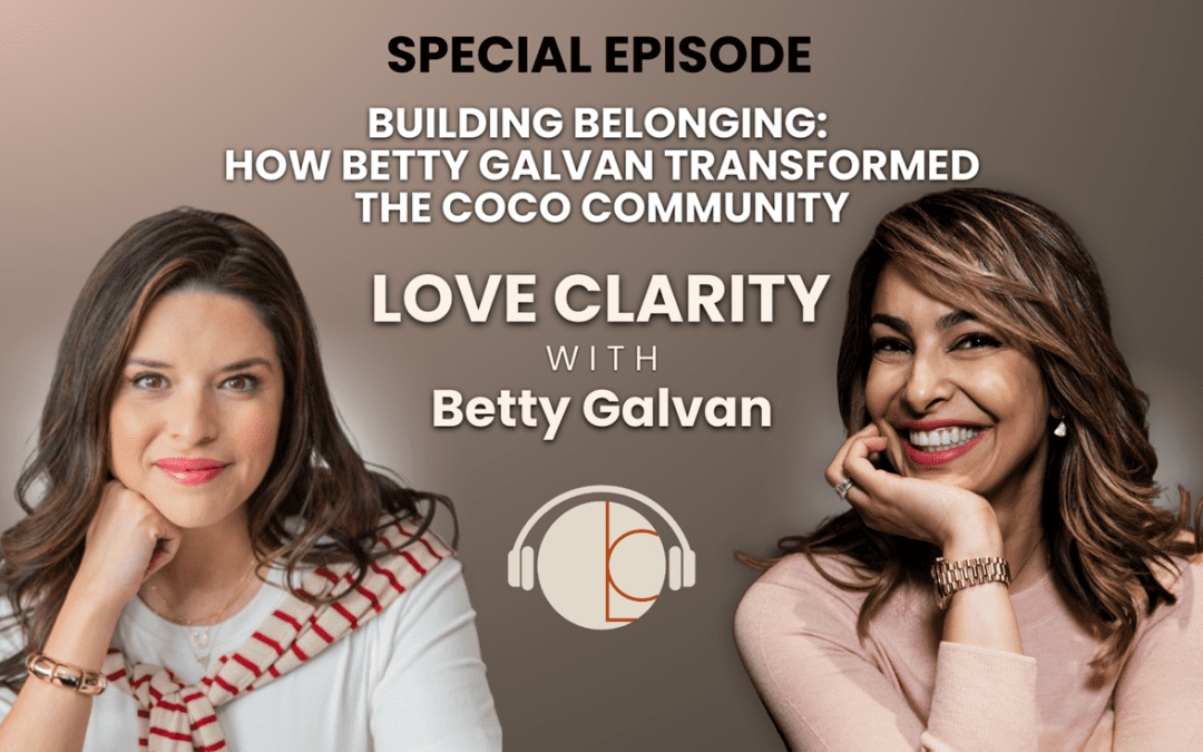 🎙️ Special Episode: Building Belonging: How Betty Galvan Transformed the COCO Community