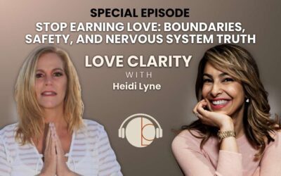 🎙️ Special Episode: Stop Earning Love: Boundaries, Safety, and Nervous System Truth with Heidi Lyne